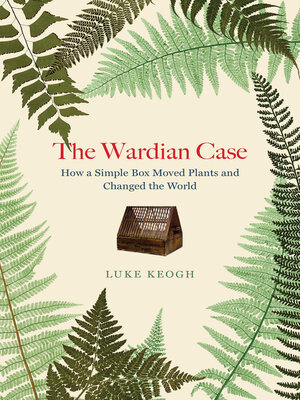 cover image of The Wardian Case
